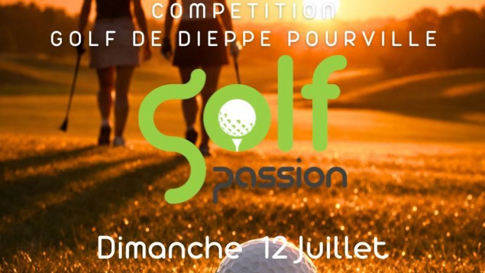 Compétition Golf Passion - Dimanche 12 juillet 2026