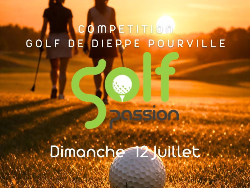 Compétition Golf Passion - Dimanche 12 juillet 2026